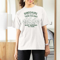 Funny Psychology Lover T Shirt For Women Dinosaurs Didnt Talk About Their Feelings Mental Health Therapist