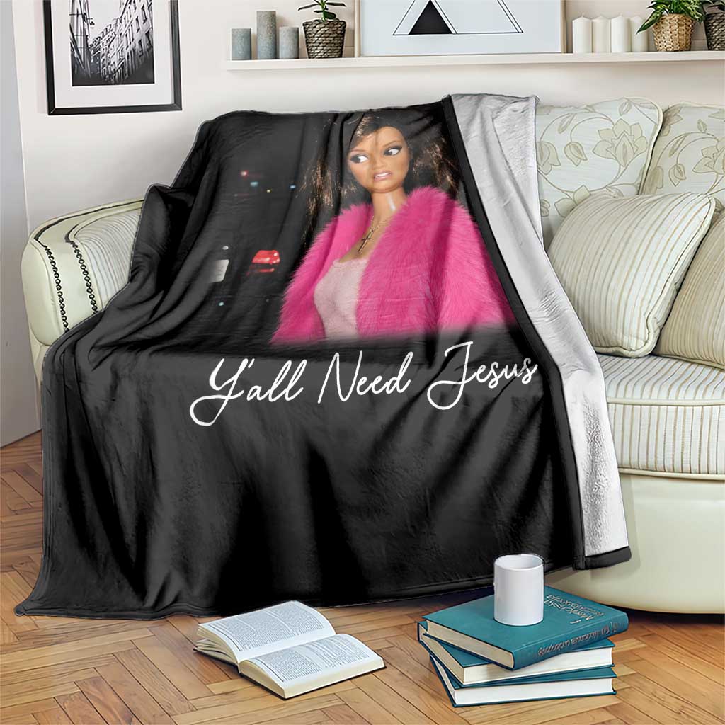 Y'all Need Jesus Funny Girls Meme Saying Christian Humor Throw Blanket