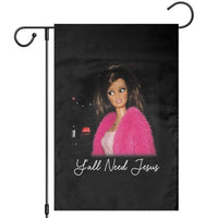Y'all Need Jesus Funny Girls Meme Saying Christian Humor Garden Flag