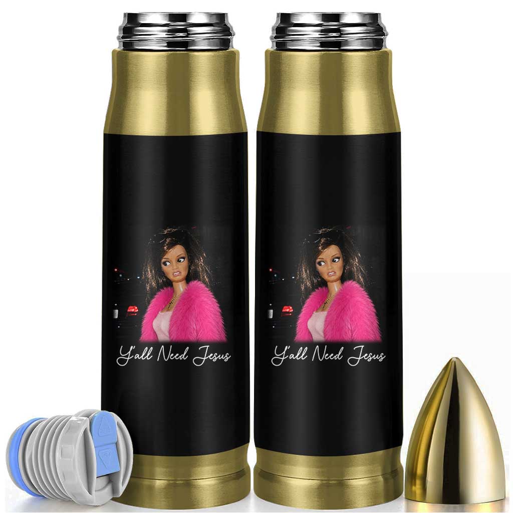 Y'all Need Jesus Funny Girls Meme Saying Christian Humor Bullet Tumbler