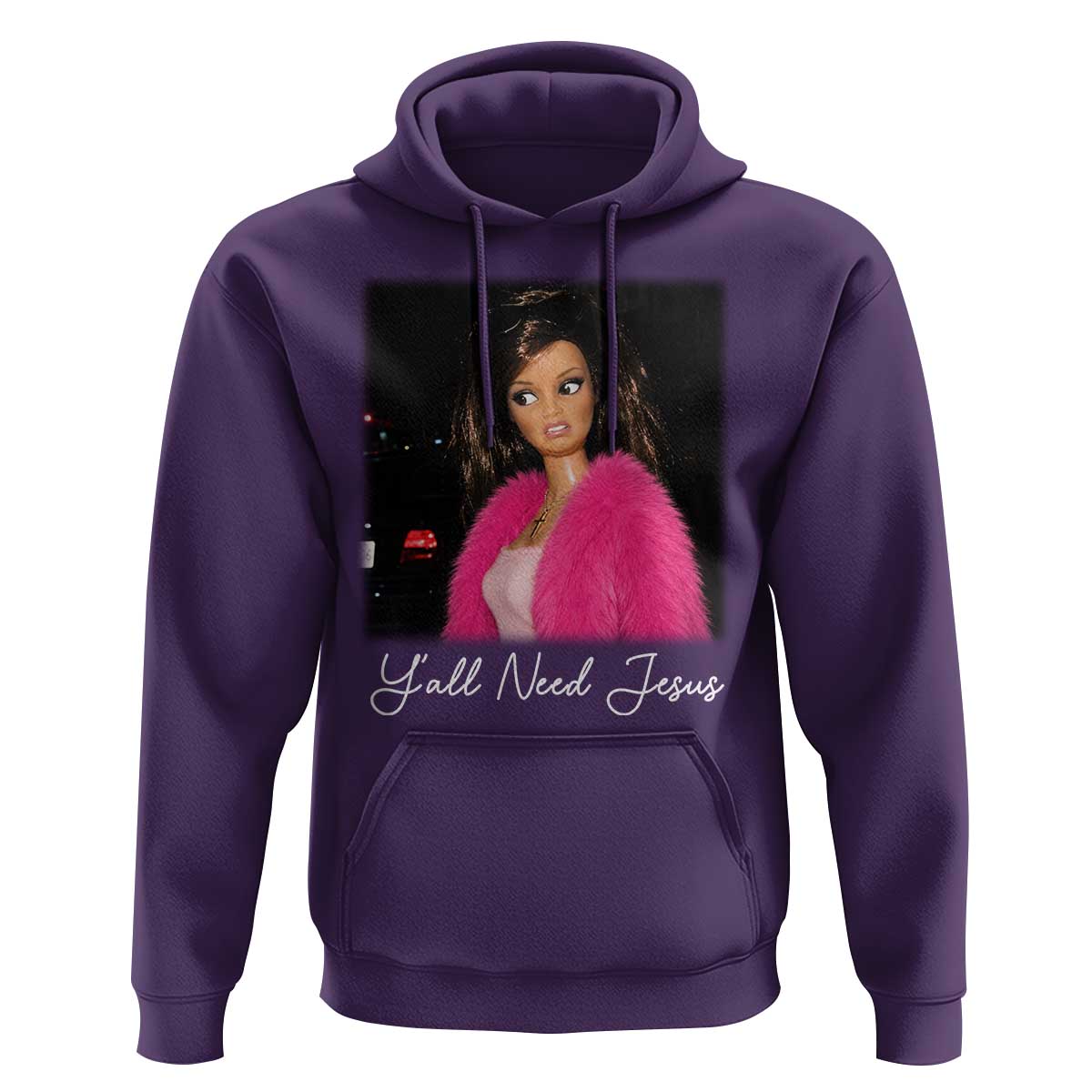 Y'all Need Jesus Funny Girls Meme Saying Christian Humor Hoodie