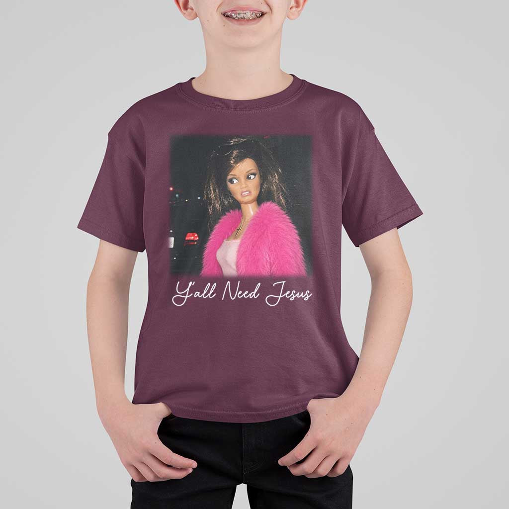 Y'all Need Jesus Funny Girls Meme Saying Christian Humor T Shirt For Kid
