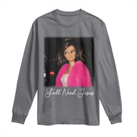 Y'all Need Jesus Funny Girls Meme Saying Christian Humor Long Sleeve Shirt