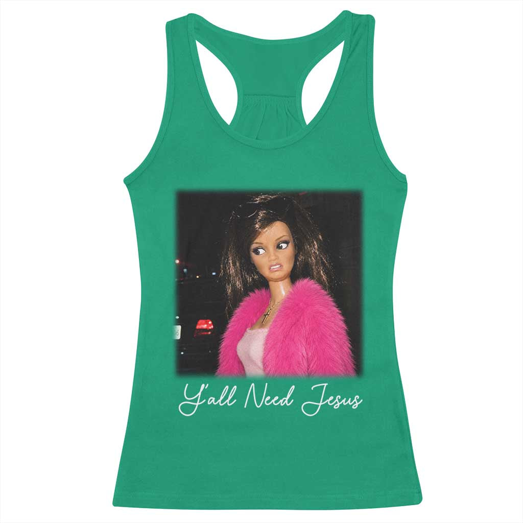 Y'all Need Jesus Funny Girls Meme Saying Christian Humor Racerback Tank Top