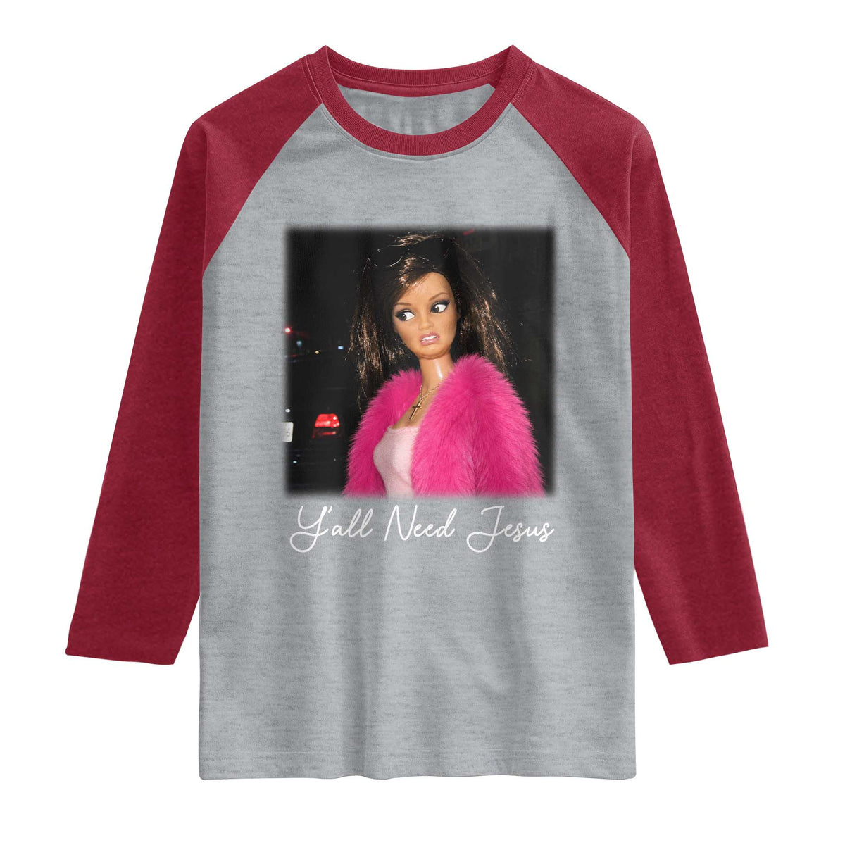 Y'all Need Jesus Funny Girls Meme Saying Christian Humor Raglan Shirt