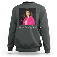 Y'all Need Jesus Funny Girls Meme Saying Christian Humor Sweatshirt
