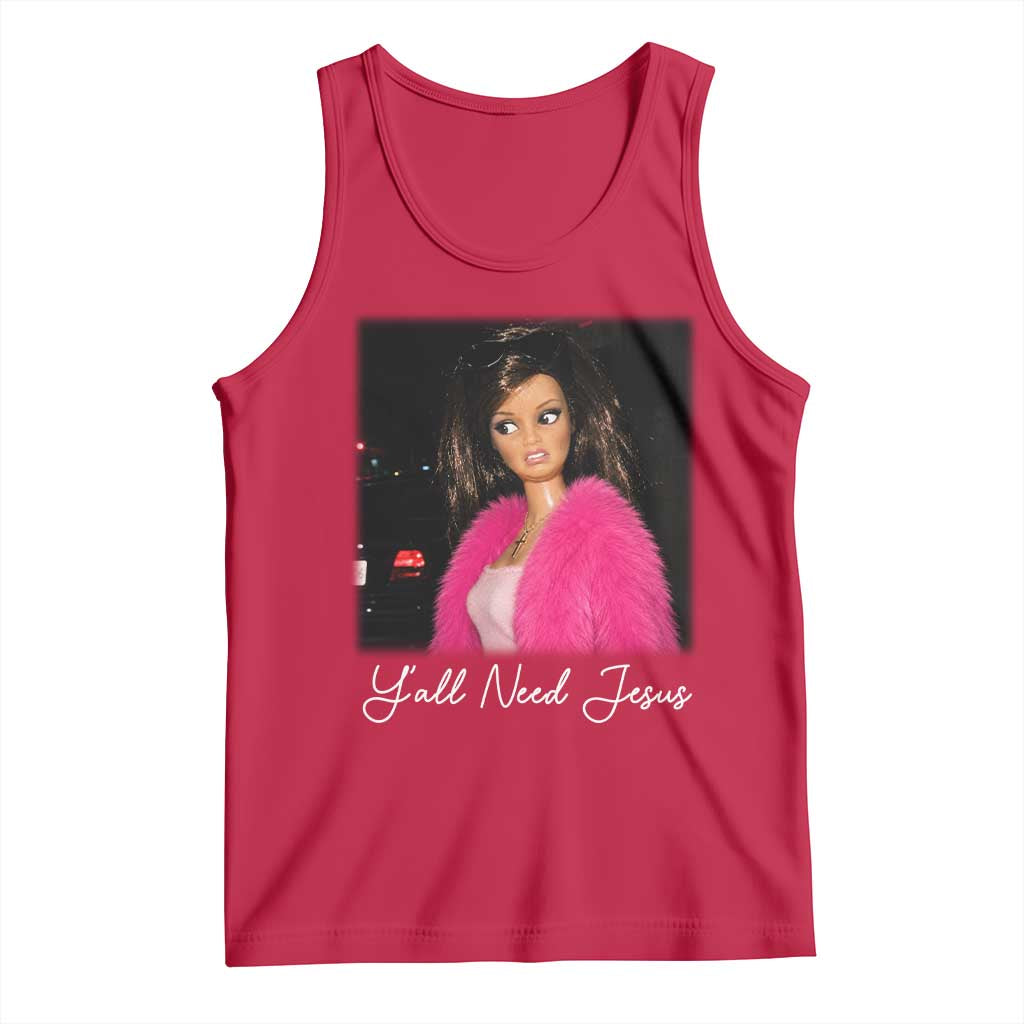 Y'all Need Jesus Funny Girls Meme Saying Christian Humor Tank Top