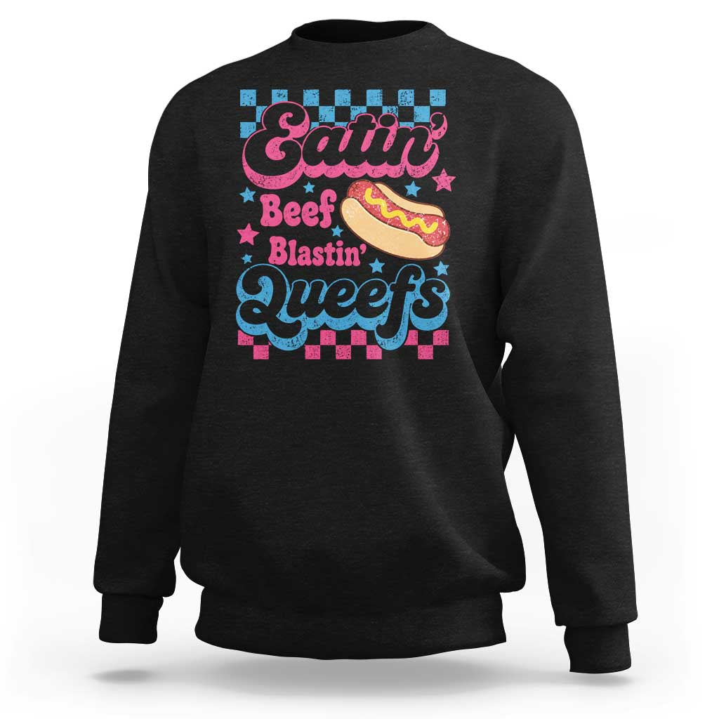 Hotdog Eatin Beef Blastin Queefs Inappropriate Sweatshirt Retro Groovy Hotdog Meme Funny Cringe Offensive Humor
