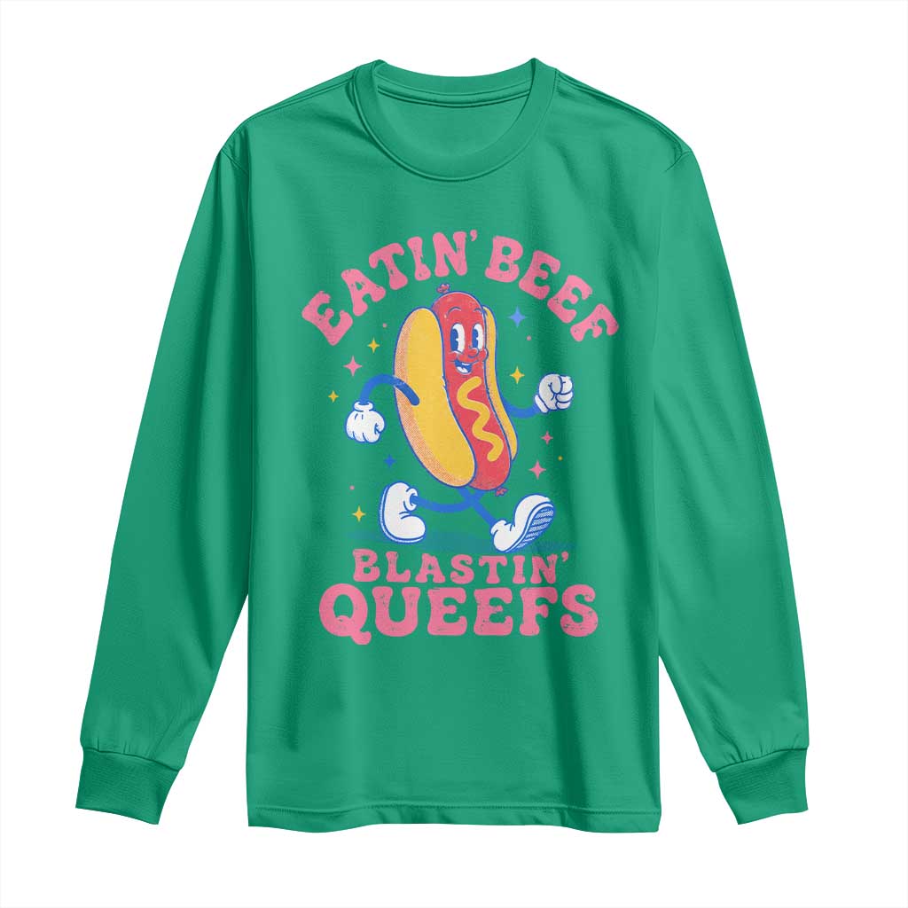 Hotdog Eatin Beef Blastin Queefs Inappropriate Long Sleeve Shirt Funny Cringe Offensive Humor