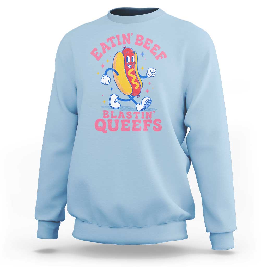 Hotdog Eatin Beef Blastin Queefs Inappropriate Sweatshirt Funny Cringe Offensive Humor