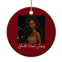 Need-Jesus Sarcastic Afro Doll Meme Funny Saying Christian Ceramic Ornament Black Girl African Pride