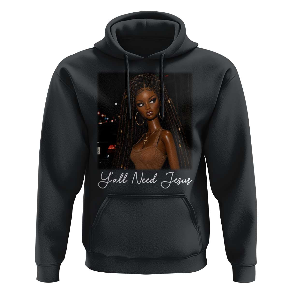 Need-Jesus Sarcastic Afro Doll Meme Funny Saying Christian Hoodie Black Girl African Pride
