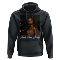 Need-Jesus Sarcastic Afro Doll Meme Funny Saying Christian Hoodie Black Girl African Pride