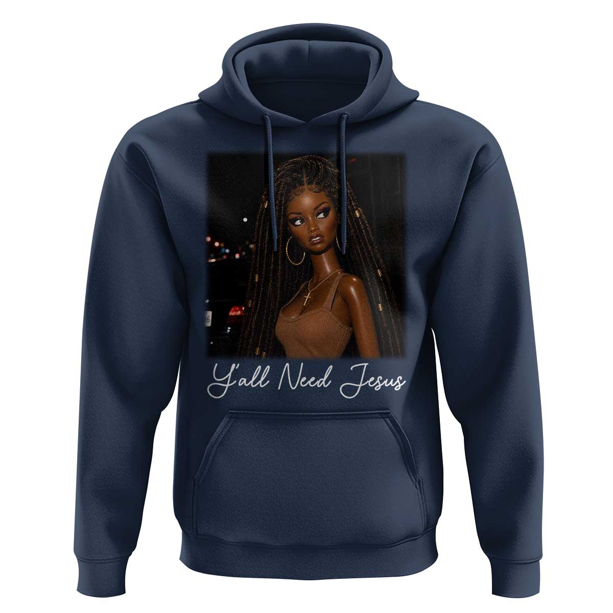 Need-Jesus Sarcastic Afro Doll Meme Funny Saying Christian Hoodie Black Girl African Pride