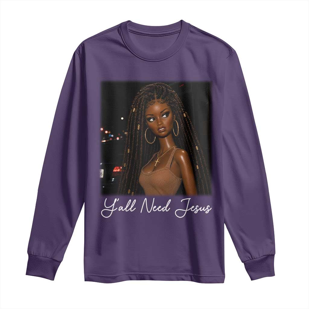 Need-Jesus Sarcastic Afro Doll Meme Funny Saying Christian Long Sleeve Shirt Black Girl African Pride