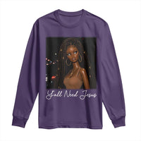 Need-Jesus Sarcastic Afro Doll Meme Funny Saying Christian Long Sleeve Shirt Black Girl African Pride