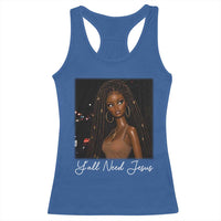 Need-Jesus Sarcastic Afro Doll Meme Funny Saying Christian Racerback Tank Top Black Girl African Pride