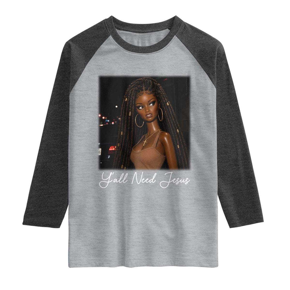 Need-Jesus Sarcastic Afro Doll Meme Funny Saying Christian Raglan Shirt Black Girl African Pride