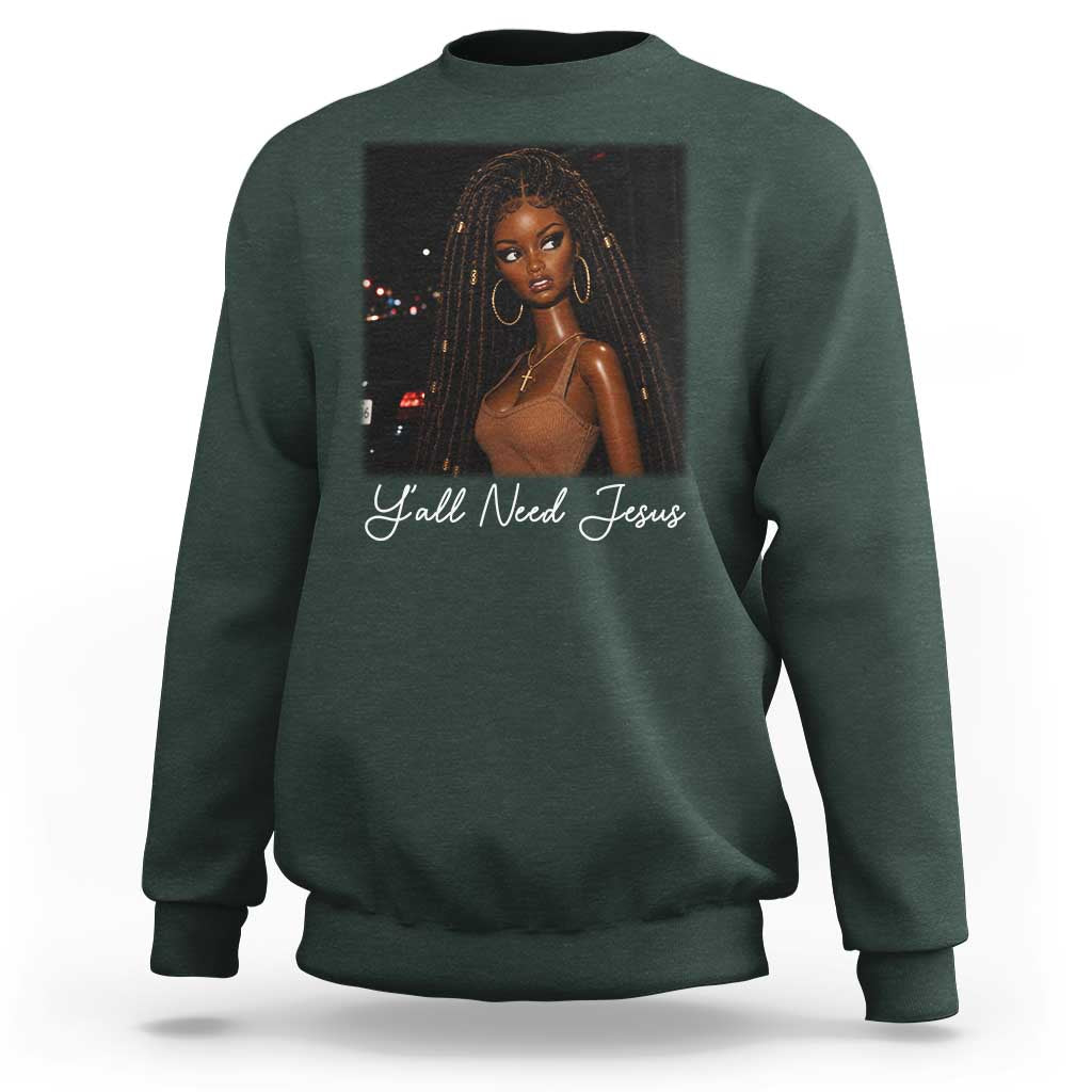 Need-Jesus Sarcastic Afro Doll Meme Funny Saying Christian Sweatshirt Black Girl African Pride