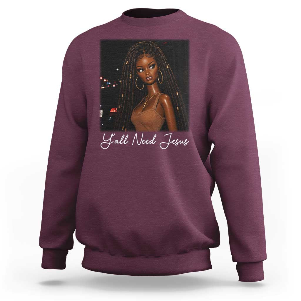 Need-Jesus Sarcastic Afro Doll Meme Funny Saying Christian Sweatshirt Black Girl African Pride