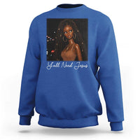 Need-Jesus Sarcastic Afro Doll Meme Funny Saying Christian Sweatshirt Black Girl African Pride