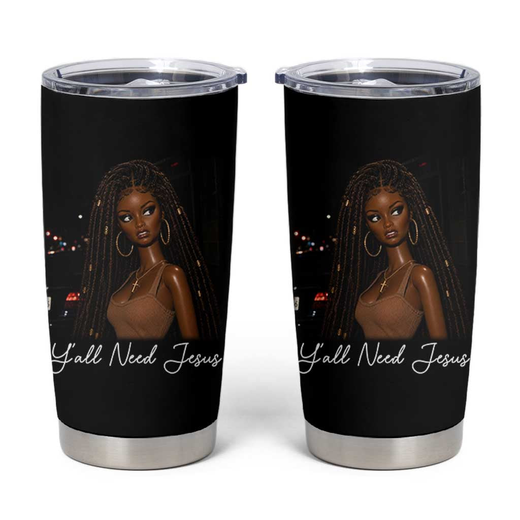Need-Jesus Sarcastic Afro Doll Meme Funny Saying Christian Tumbler Cup Black Girl African Pride