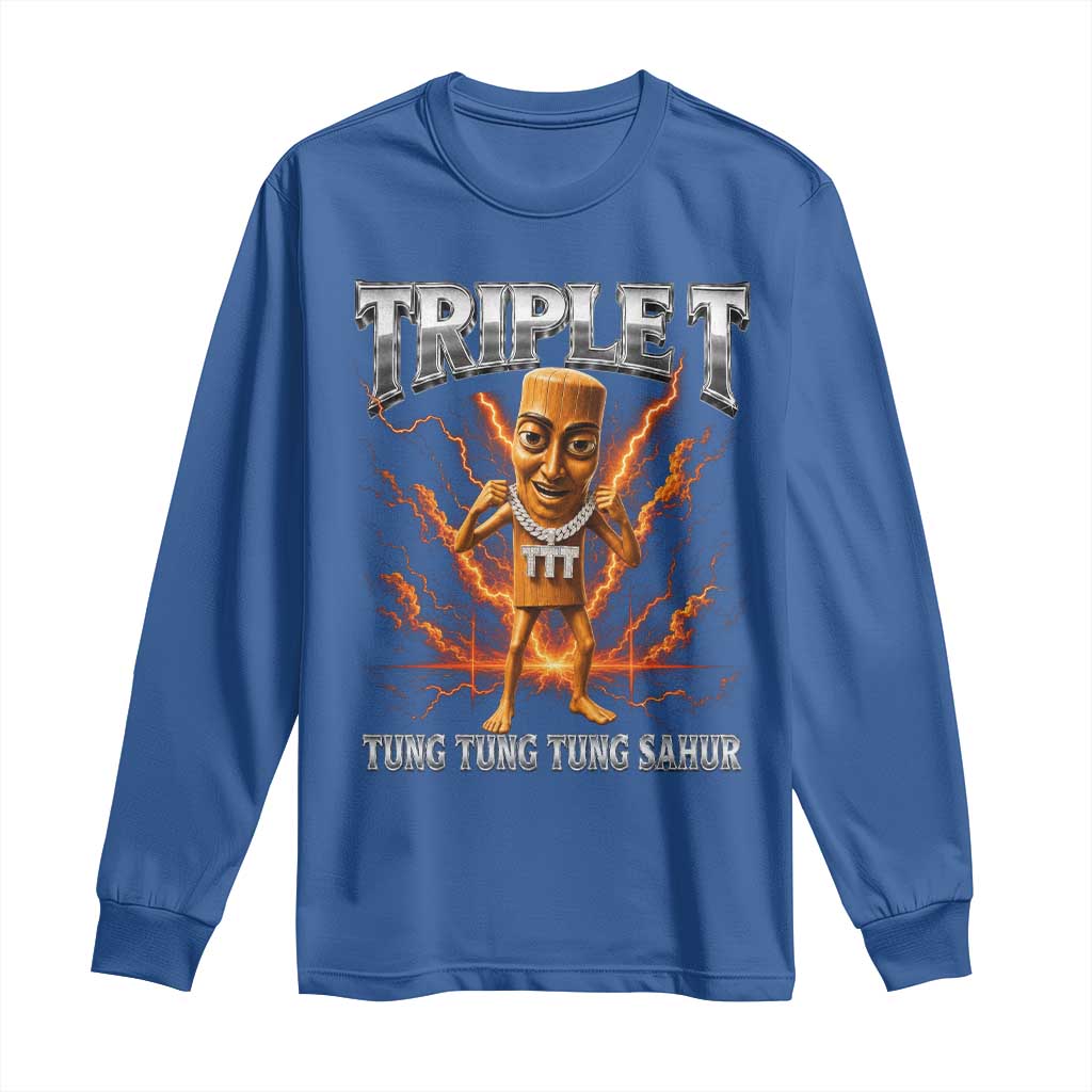Triple T Tung Tung Tung Sahur Brainrot Meme Long Sleeve Shirt