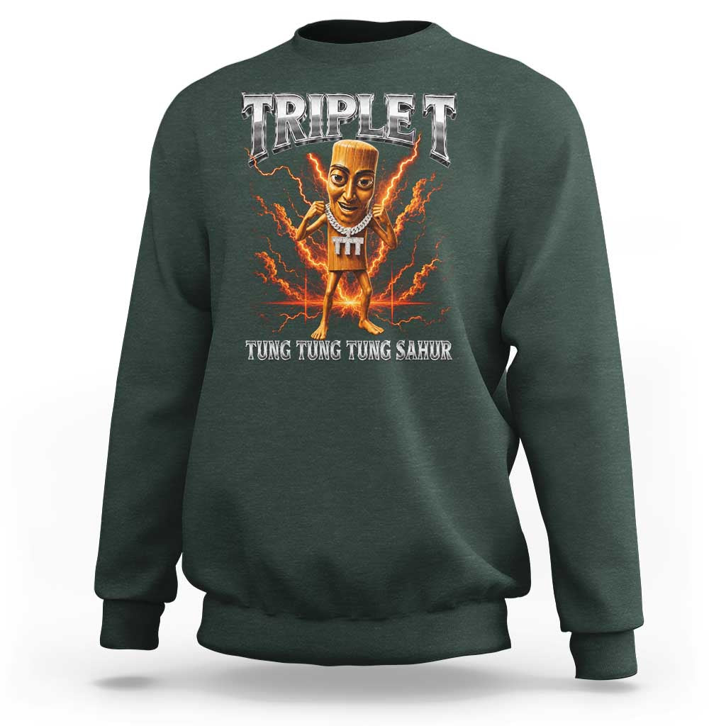 Triple T Tung Tung Tung Sahur Brainrot Meme Sweatshirt