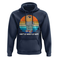 Funny Capybara Hoodie Vintage Rodent Dont Be Worry Be Capy Chill Capybara