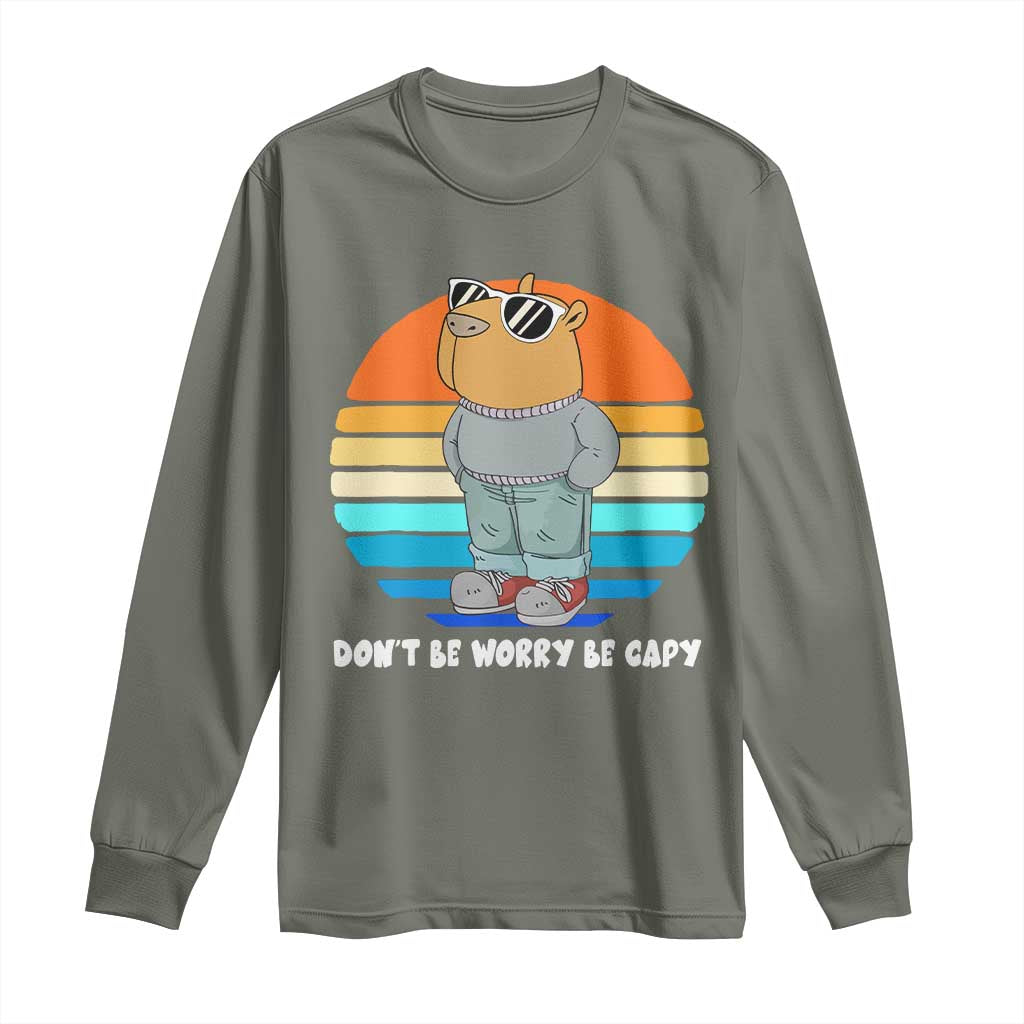 Funny Capybara Long Sleeve Shirt Vintage Rodent Dont Be Worry Be Capy Chill Capybara