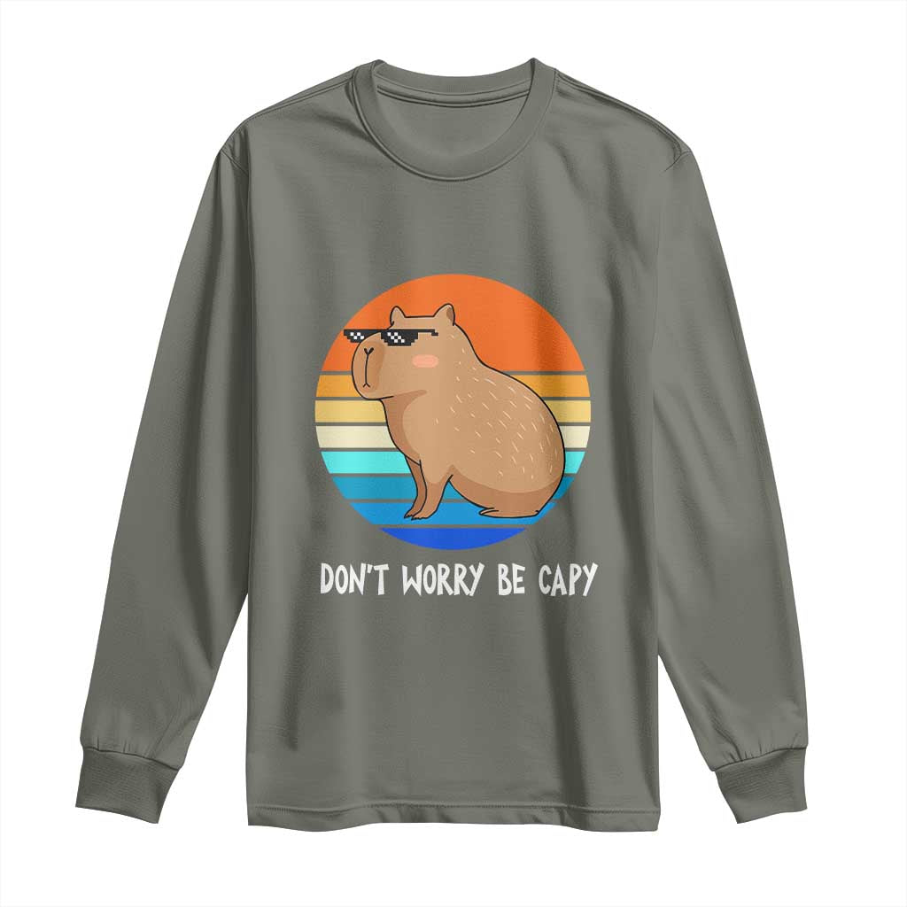 Funny Capybara Long Sleeve Shirt Vintage Rodent Dont Be Worry Be Capy