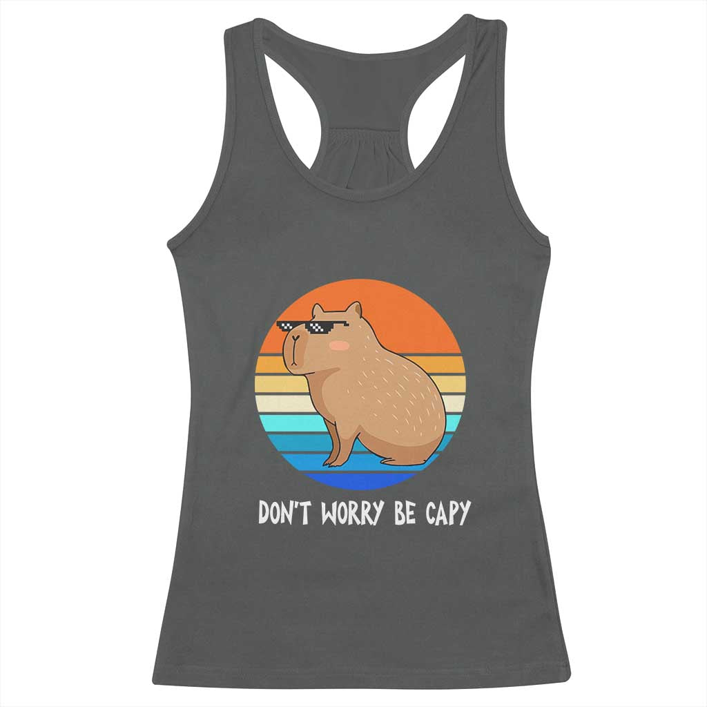 Funny Capybara Racerback Tank Top Vintage Rodent Dont Be Worry Be Capy