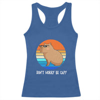 Funny Capybara Racerback Tank Top Vintage Rodent Dont Be Worry Be Capy