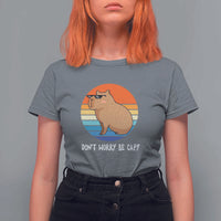 Funny Capybara T Shirt For Women Vintage Rodent Dont Be Worry Be Capy - Wonder Print Shop
