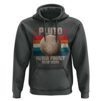 Pluto Never Forget 1930-2006 Planet Hoodie Funny Vintage Retro Astronomy Space