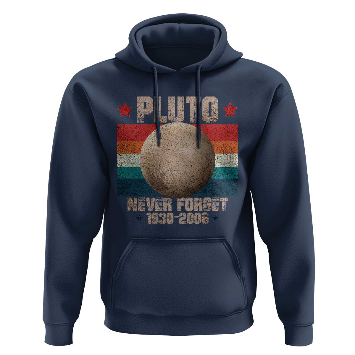 Pluto Never Forget 1930-2006 Planet Hoodie Funny Vintage Retro Astronomy Space