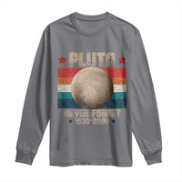 Pluto Never Forget 1930-2006 Planet Long Sleeve Shirt Funny Vintage Retro Astronomy Space