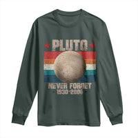 Pluto Never Forget 1930-2006 Planet Long Sleeve Shirt Funny Vintage Retro Astronomy Space
