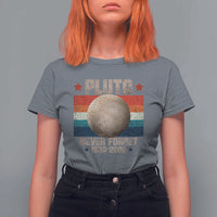 Pluto Never Forget 1930-2006 Planet T Shirt For Women Funny Vintage Retro Astronomy Space - Wonder Print Shop