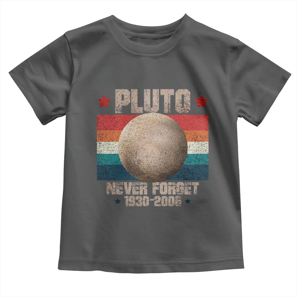 Pluto Never Forget 1930-2006 Planet Toddler T Shirt Funny Vintage Retro Astronomy Space