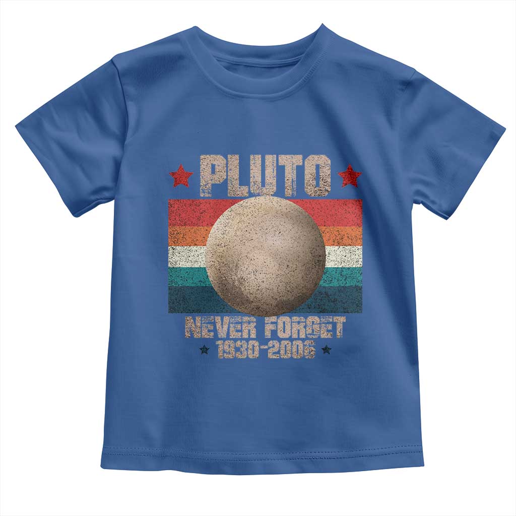 Pluto Never Forget 1930-2006 Planet Toddler T Shirt Funny Vintage Retro Astronomy Space