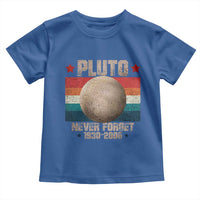 Pluto Never Forget 1930-2006 Planet Toddler T Shirt Funny Vintage Retro Astronomy Space