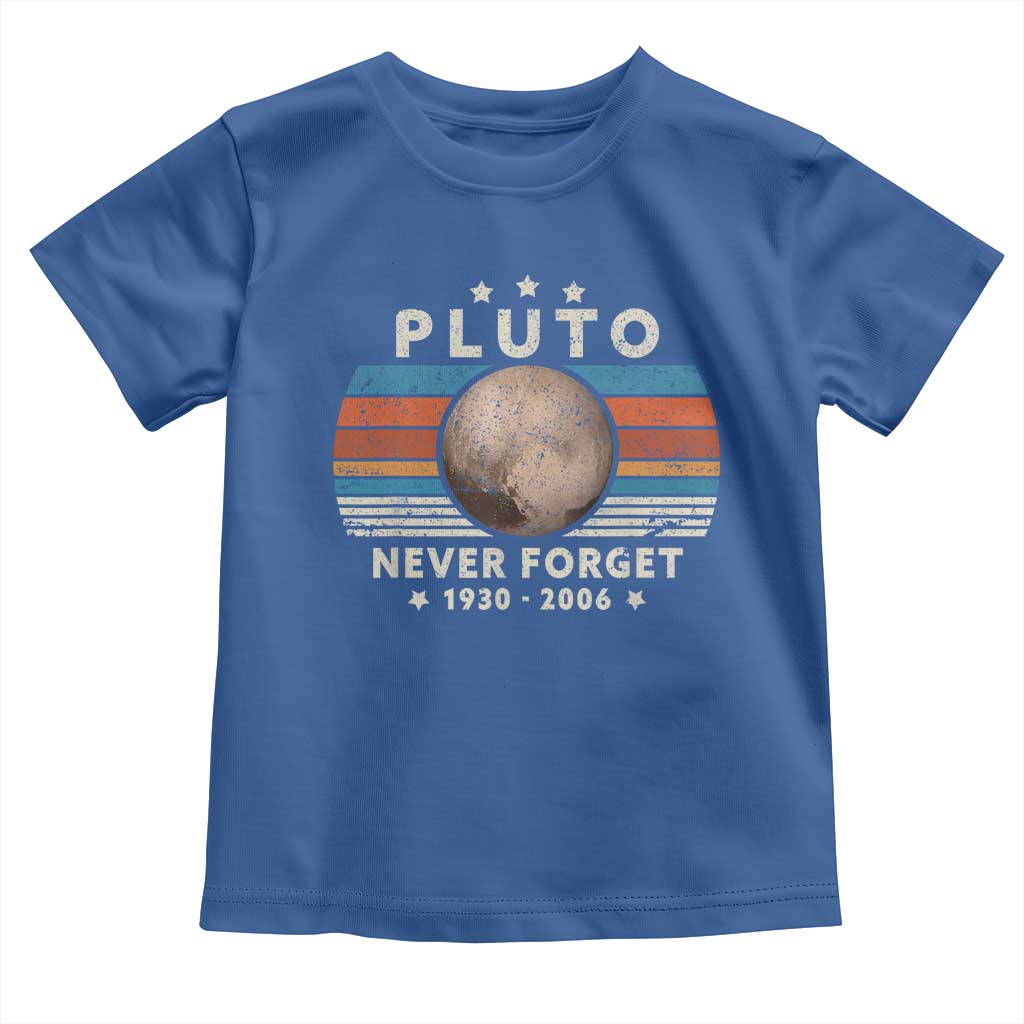 Never Forget Pluto Toddler T Shirt 1930-2006 Retro Style Funny Space Science