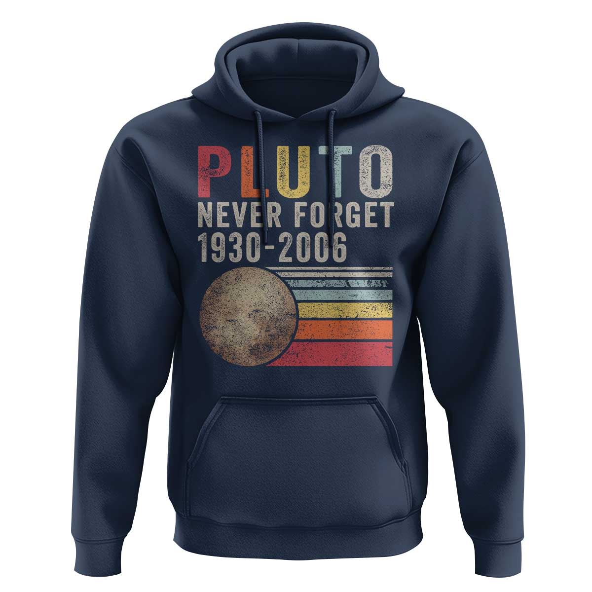 Never Forget Pluto Hoodie Retro Style Funny Space Science