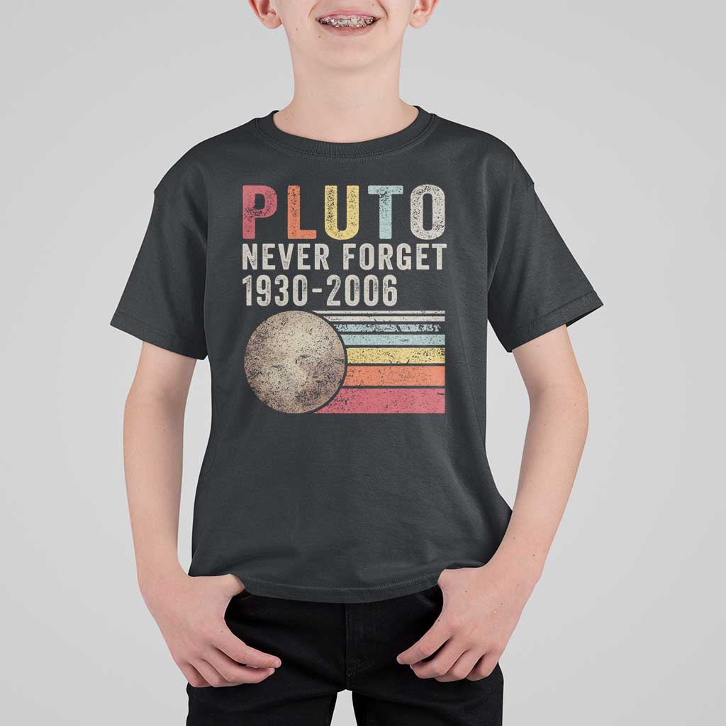 Never Forget Pluto T Shirt For Kid Retro Style Funny Space Science - Wonder Print Shop