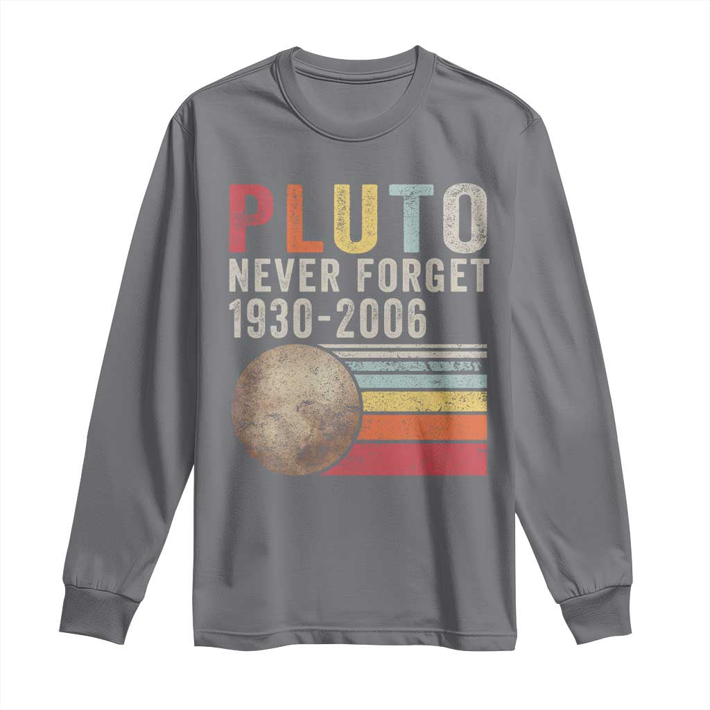 Never Forget Pluto Long Sleeve Shirt Retro Style Funny Space Science