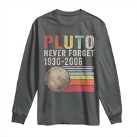 Never Forget Pluto Long Sleeve Shirt Retro Style Funny Space Science