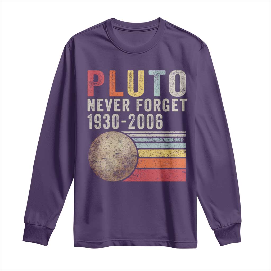 Never Forget Pluto Long Sleeve Shirt Retro Style Funny Space Science