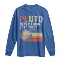 Never Forget Pluto Long Sleeve Shirt Retro Style Funny Space Science