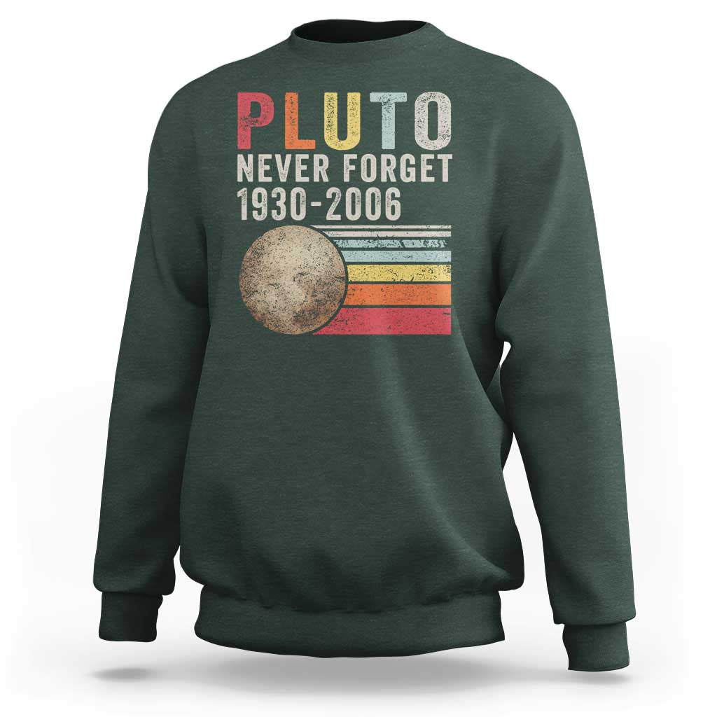 Never Forget Pluto Sweatshirt Retro Style Funny Space Science - Wonder Print Shop
